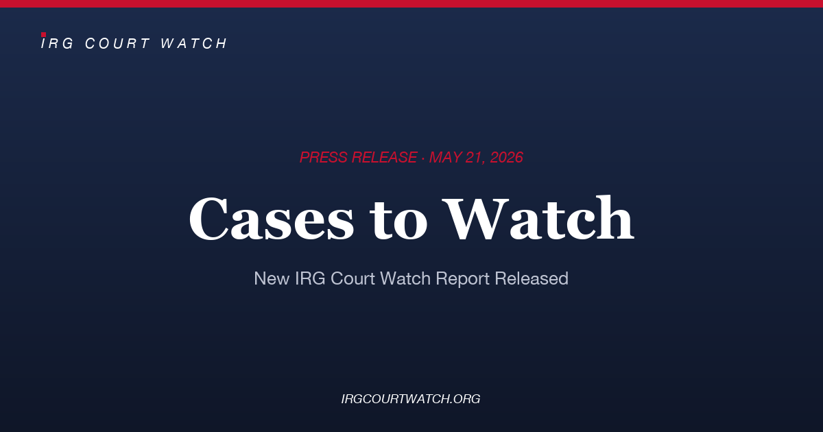 IRG Releases Cases to Watch, Highlighting High-Stakes Litigation Shaping Wisconsin's Future — press release cover