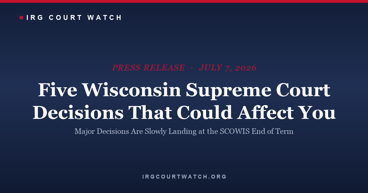 Five Wisconsin Supreme Court Decisions That Could Affect You — press release cover